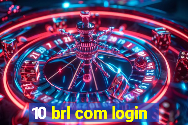 10 brl com login